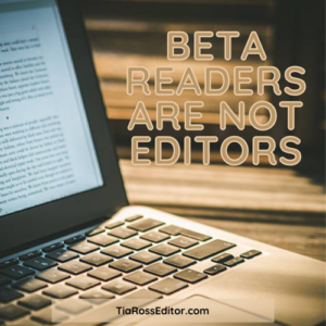Beta readers are not editors - Black editors